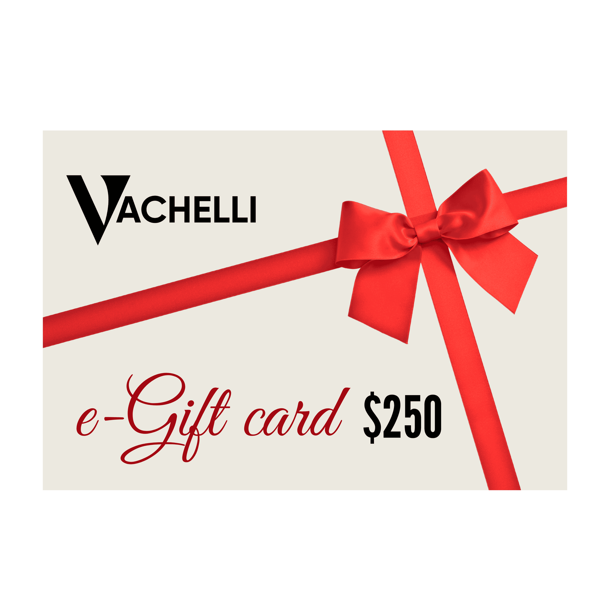 Vachelli $250 e-gift card with red ribbon and bow.